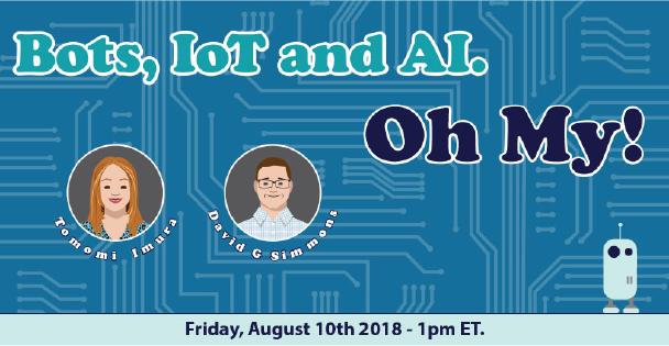 Banner for Bots, IoT and AI, Oh My!