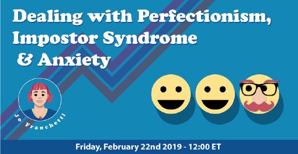 Banner for Dealing with Perfectionism, Imposter Syndrome & Anxiety
