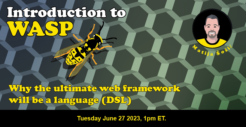 Banner for Why the Ultimate Web Framework Will be a Language (DSL) - Intro to Wasp