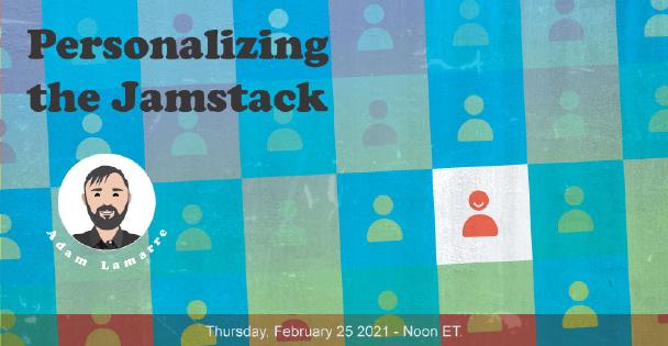 Banner for Personalizing the Jamstack