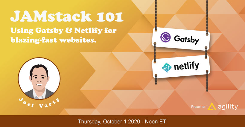 Banner for Jamstack 101: Using Gatsby and Netlify for Blazing-fast Websites