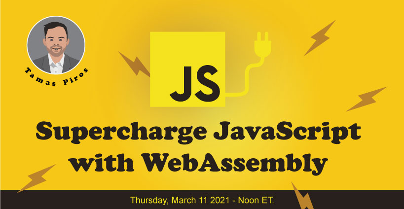 Banner for Supercharge your JavaScript with WASM
