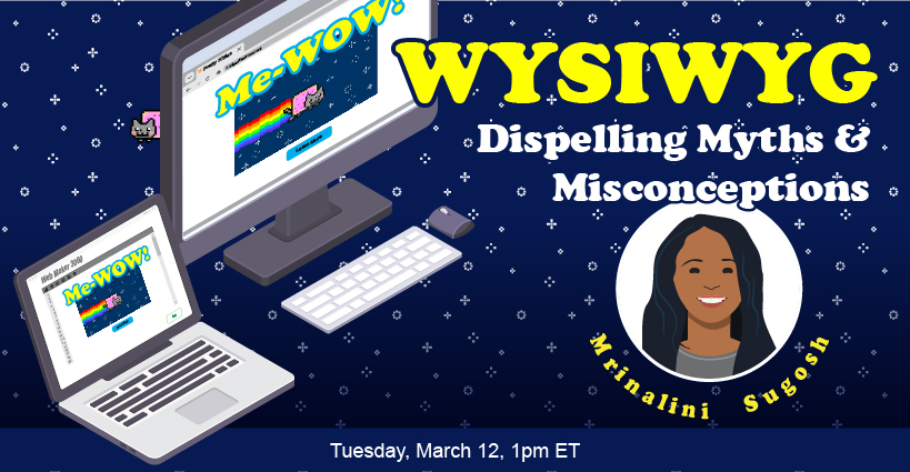 Banner for WYSIWYG: Navigating Origins, Dispelling Myths, and Charting Future Trends